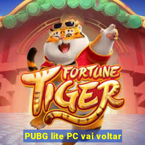 PUBG lite PC vai voltar